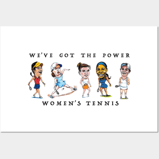 We've got the power - women's tennis Posters and Art